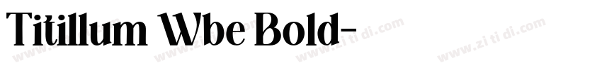 Titillum Wbe Bold字体转换 Titillum Wbe Bold字体转换
